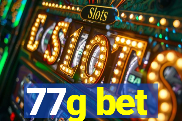 77g bet